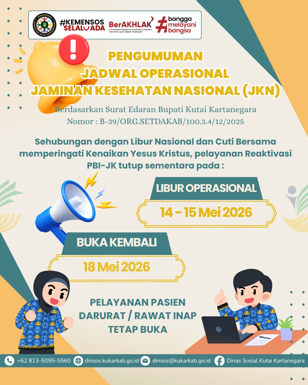 📢 PENGUMUMAN JADWAL OPERASIONAL 📢
Sehubungan dengan memperingati Hari Kenaikan Yesus Kristus, pelayanan Reaktivasi PBI-JK akan libur pada:
🗓️ 14 - 15 Mei 2026
Kami akan membuka kembali pelayanan normal pada:
🗓️ Senin, 18 Mei 2026
⚠️ Catatan Penting:
Bagi pasien Rawat Darurat (IGD) dan Rawat Inap, pelayanan tetap berjalan 24 JAM tanpa libur. Kesehatan Anda adalah prioritas kami.
Selamat memperingati Hari Kenaikan Yesus Kristus bagi yang merayakan. Stay safe and healthy! ✨