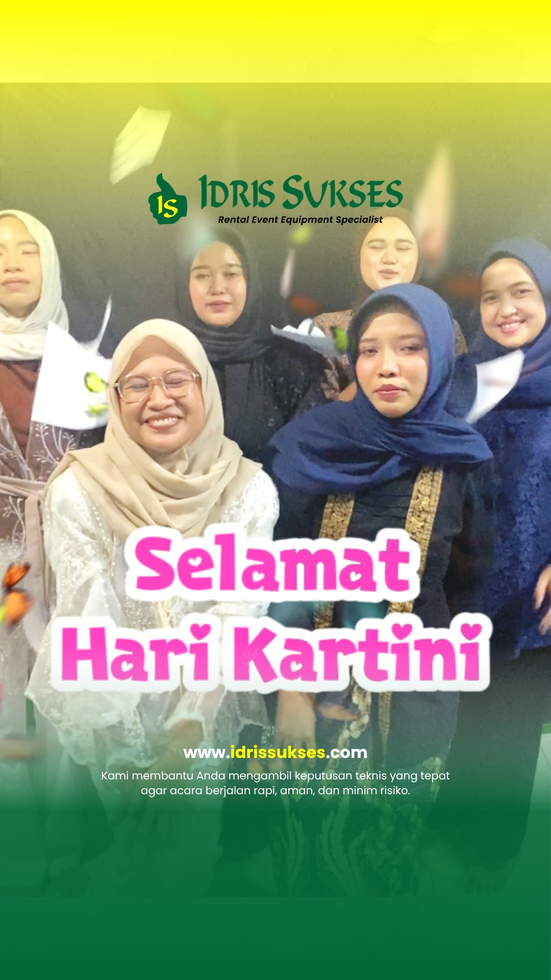 Selamat Hari Kartini 2026. 🌸
Mari teruskan semangat juang Ibu Kartini dengan terus berkarya, berinovasi, dan memberikan dampak positif bagi sesama. Idris Sukses bangga mendukung setiap langkah perempuan Indonesia untuk meraih sukses di bidang apa pun. 🤝✨
#IdrisSukses #HariKartini #KartiniIndonesia #Empowerment #EventIndustry #SuccessStory