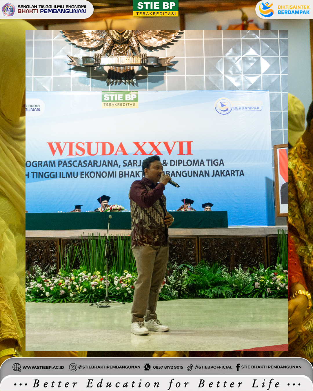 WISUDA KE-3 PROGRAM PASCASARJANA DAN WISUDA KE-27 PROGRAM SARJANA DAN DIPLOMA TIGA STIE BHAKTI PEMBANGUNANSebuah momen penuh kebanggaan, kebahagiaan, dan rasa syukur. Pada Sabtu, 17 Oktober 2026, STIE Bhakti Pembangunan telah menyelenggarakan Wisuda ke-3 Program Pascasarjana serta Wisuda ke-27 Program Sarjana dan Diploma Tiga yang bertempat di Manggala Wanabakti, Jakarta.Acara istimewa ini turut dihadiri oleh:Bapak Andra Soni, S.M., M.AP. — Gubernur Provinsi BantenBapak Dr. Henri Togar Hasiholan Tambunan, S.E., M.A. — Kepala LLDikti Wilayah IIIProf. Dr. Thomas Suyatno — Ketua Yayasan Bhakti Pembangunan IndonesiaSTIE Bhakti Pembangunan menyampaikan terima kasih dan apresiasi yang setinggi-tingginya kepada para tamu kehormatan, Yayasan Bhakti Pembangunan Indonesia, seluruh jajaran pimpinan, dosen, tenaga kependidikan, orang tua dan keluarga wisudawan, serta seluruh pihak yang telah memberikan dukungan dan berkontribusi dalam menyukseskan penyelenggaraan wisuda ini.Selamat dan sukses kepada seluruh wisudawan dan wisudawati! 🎓Hari ini bukanlah akhir dari perjalanan, melainkan awal dari langkah baru untuk meraih cita-cita, mengembangkan potensi, dan memberikan kontribusi nyata bagi masyarakat, bangsa, dan negara.Teruslah melangkah, berkarya, dan menginspirasi. Semoga ilmu yang telah diperoleh menjadi bekal untuk meraih masa depan yang gemilang.STIE Bhakti Pembangunan — Better Education For Better Life.#STIEBhaktiPembangunan #WisudaSTIEBP #Wisuda2026 #WisudaPascasarjana #WisudaSarjana #WisudaDiplomaTiga #KampusJakarta #GenerasiUnggul